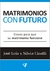 MATRIMONIOS CON FUTURO- JOSÉ LUIS Y SILVIA CINALLI