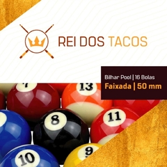 Jogo 16 Bolas Bilhar Pool Num Faixadas 50 mm - Rei dos Tacos - loja online