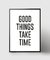 Cuadro Good Things Take Time