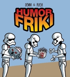 Humor Friki - Demm & Rash - 2da edición