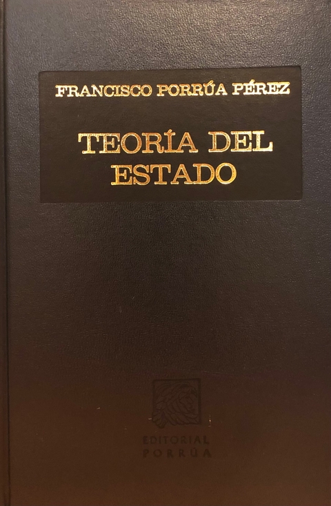 Teoría del Estado Autor(es) Porrúa Pérez, Francisco