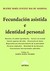 Fecundación asistida e identidad personal Autor: Junyent Bas de Sandoval, Beatriz M.