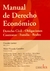 Manual De Derecho Económico Coordinación General De González, María Victoria - Dirigido Por Lovece, Graciela