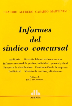 Informes del síndico concursal Autor: Claudio Casadío Martínez