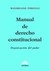 Manual de derecho constitucional Autor: Toricelli, Maximiliano