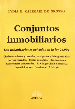 Conjuntos inmobiliarios Autor: Calegari de Grosso, Lydia E.