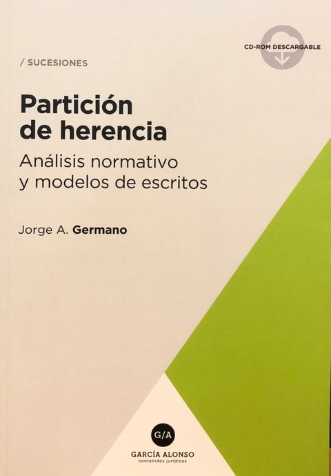 Partición de herencia (teoría y práctica) Autor Germano, Jorge A.