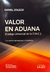 VALOR EN ADUANA - CÓDIGO UNIVERSAL DE LA OMC Autor: DANIEL ZOLEZZI