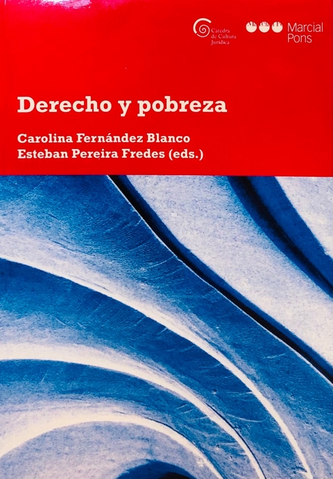 Derecho y pobreza Editor/a Fernández Blanco, Carolina Editor/a Pereira Fredes, Esteban