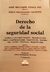 Derecho de la seguridad social GÓMEZ PAZ, JOSÉ B. (Director) - SALPETER, PABLO M. (Coordinador)
