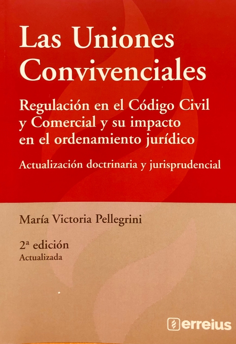 Las Uniones Convivenciales 2° Ed. María Victoria Pellegrini