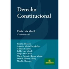 Derecho Constitucional Coordinado por Pablo Manili