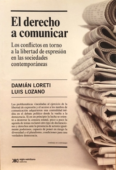 El derecho a comunicar Autor: Dami n Loreti , Luis Lozano - comprar online