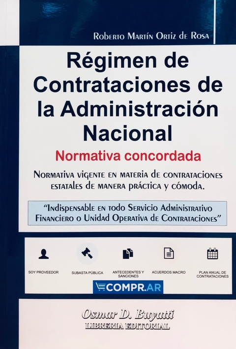 Régimen de contrataciones de la Administración Nacional - Ortiz de Rosa, R