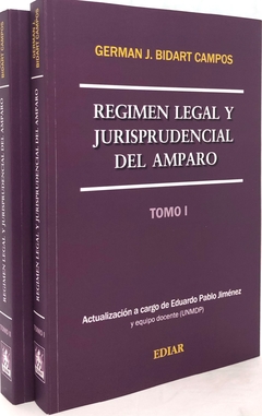 Régimen legal y jurisprudencial del amparo - Bidart Campos, G