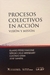 Procesos colectivos en acción. Visión y misión. Autores: Álvaro Pérez Ragone, Sérgio Cruz Arenhart, Gustavo Osna, José Sahián.