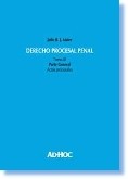 Derecho procesal penal Tomo III - PARTE GENERAL: Actos procesales ENCUADERNADO - Autor/es: MAIER, Julio B. J.