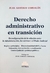 Derecho administrativo en transición Autor: Corvalán, Juan G.