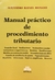 Manual práctico de procedimiento tributario RETEGUI, Alejandro R. (Autor)