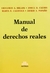 Manual de derechos reales DILLON, GREGORIO A. (Autor) - CAUSSE, JORGE R. (Autor) - CAZAYOUS, MARTA E. (Autor) - PAPAÑO, JAVIER A. (Autor)