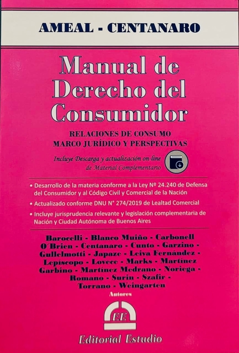MANUAL DE DERECHO DEL CONSUMIDOR (INCLUYE DESCARGA Y ACTUALIZACIÓN ON-LINE DE MATERIAL COMPLEMENTARIO) Oscar AMEAL - Ivana CENTANARO