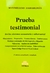 Prueba testimonial Subtítulo: En el sistema acusatorio y adversarial Autor: Hairabedián, Maximiliano