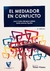El Mediador En Conflicto (2º Edición) Juan Carlos Alca.. Lorenzo Aguilar..
