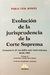 Evolución de la jurisprudencia de la Corte Suprema Comentario de sus fallos más trascendentes desde 1863 MANILI, PABLO L. (Autor)