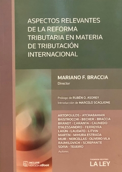 ASPECTOS RELEVANTES DE LA REFORMA TRIBUTARIA EN MATERIA DE TRIBUTACIÓN INTERNACIONAL , MARIANO F. BRACCIA
