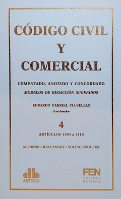 Código Civil y Comercial de la Nación. Comentado (E) Tomo 4 CLUSELLAS, EDUARDO G. (COORDINADOR) - comprar online