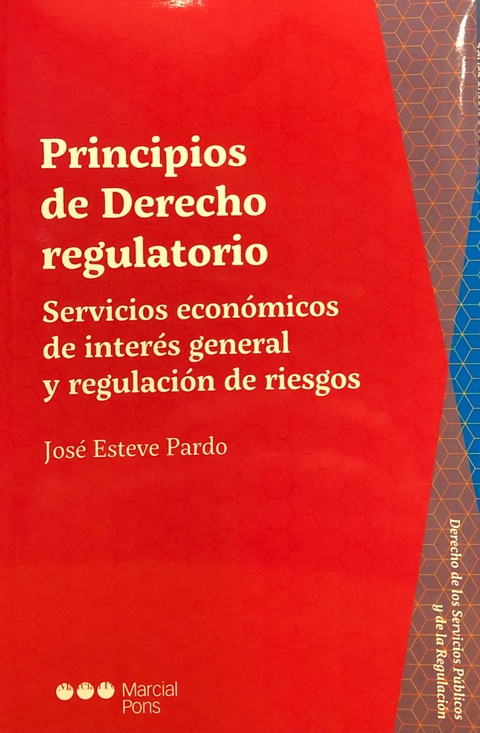 Principios de Derecho regulatorio Esteve Pardo, José