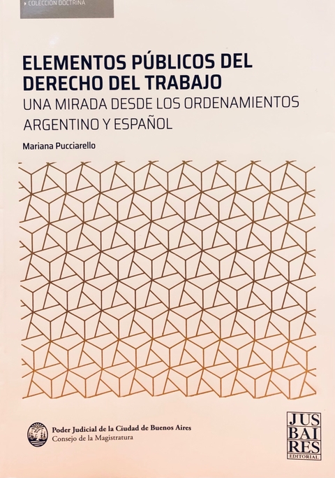 ELEMENTOS PÚBLICOS DEL DERECHO DEL TRABAJO Pucciarello, Mariana