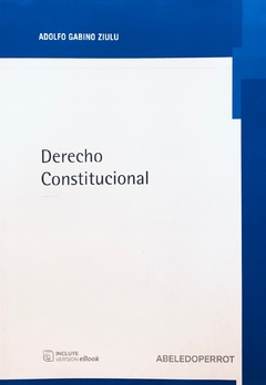 DERECHO CONSTITUCIONAL Adolfo Gabino Ziulu