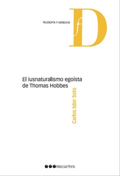 El iusnaturalismo egoísta de Thomas Hobbes - Isler Soto, Carlos