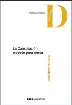 La Constitución: modelo para armar Moreso, José Juan - comprar online