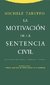 LA MOTIVACION DE LA SENTENCIA CIVIL AUTOR: MICHELE TARUFFO