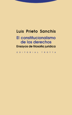 El constitucionalismo de los derechos - Prieto Sanchis