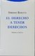 EL DERECHO A TENER DERECHOS AUTOR: Stefano Rodotà