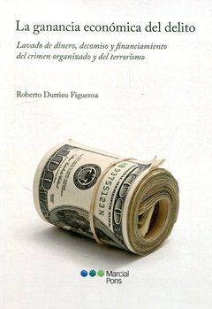 La ganancia económica del delito Durrieu, Roberto