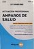 Actuación Profesional Amparos en Salud Carranza Torres Luis