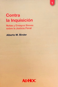 Contra la inquisición Tomo 1 - Autor/es: BINDER, Alberto M.