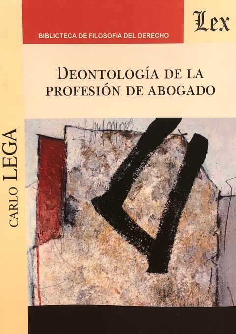 DEONTOLOGIA DE LA PROFESION DE ABOGADO Autor : Lega - Carlo -