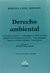 Derecho ambiental LÓPEZ ALFONSÍN, Marcelo (Autor)