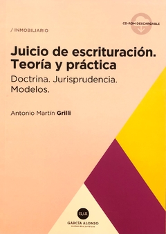 Juicio de escrituración (teoría y práctica) Autor Grilli, Martín A.
