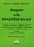 Ataques a la integridad sexual Autor: Arocena, Gustavo A. - comprar online