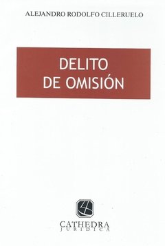 Delito de omisión Cilleruelo, Alejandro R.