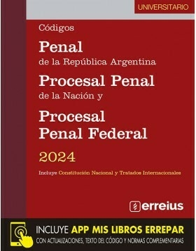 Código Penal De La República Argentina - Procesal Penal De La Nación Y Federal 2024 Universitario