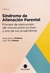 Síndrome de Alienación Parental (SAP) Autor Bouza, José María, Pedrosa, Susana