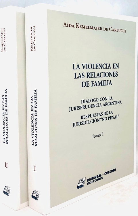 La violencia en las relaciones de familia Kemelmajer de Carlucci,