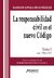 LA RESPONSABILIDAD CIVIL EN EL NUEVO CÓDIGO. TOMO I Zavala de González